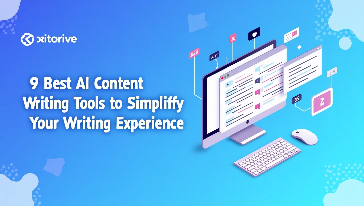 9 Best AI Content Writing Tools to Simplify Your Writing Experience